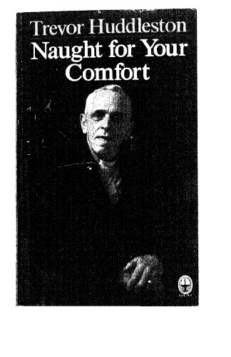 Naught for Your Comfort