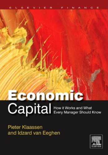 Economic Capital: How It Works, and What Every Manager Needs to Know