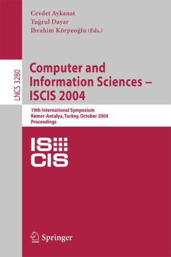 Computer and Information Sciences - ISCIS 2004: 19th International Symposium, Kemer-Antalya, Turkey, October 27-29, 2004. Proceedings