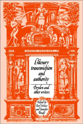 Literary Transmission and Authority: Dryden and Other Writers