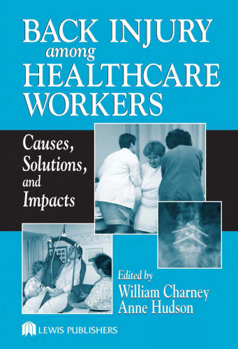 Back Injury Among Healthcare Workers: Causes, Solutions, and Impacts