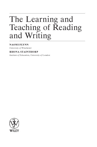 The Learning and Teaching of Reading and Writing