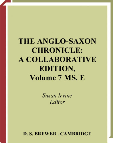 The Anglo-Saxon Chronicle: MS E