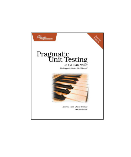 Pragmatic unit testing: in C# with NUnit