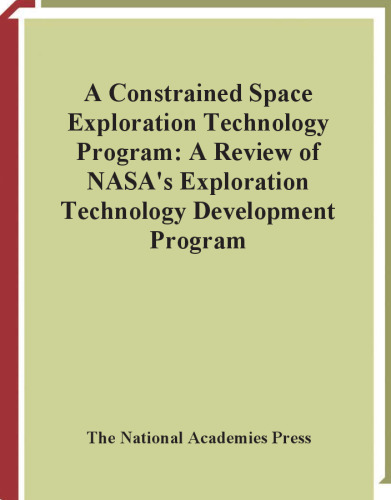 A Constrained Space Exploration Technology Program: A Review of NASA's Exploration Technology Development Program