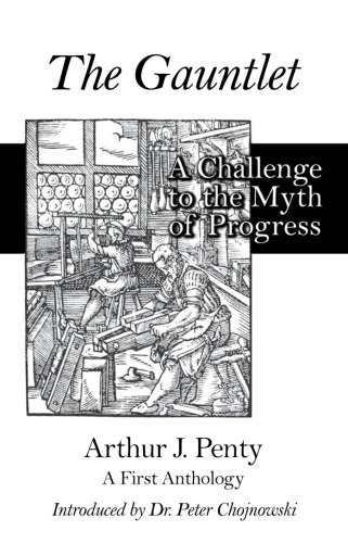 The Gauntlet: A Challenge to the Myth of Progress