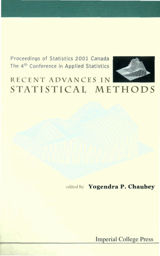 Recent Advances in Statistical Methods: Proceedings of Statistics 2001 Canada : The 4th Conference in Applied Statistics Montreal, Canada 6-8 July 2001