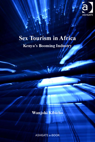 Sex Tourism in Africa (New Directions in Tourism Analysis)