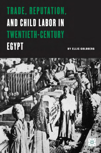 Trade, Reputation, and Child Labor in Twentieth-Century Egypt