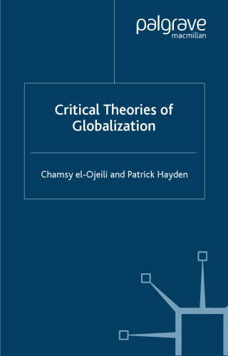 Critical Theories of Globalization: An Introduction