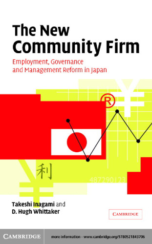 The New Community Firm: Employment, Governance and Management Reform in Japan