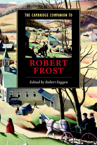 The Cambridge Companion to Robert Frost (Cambridge Companions to Literature)