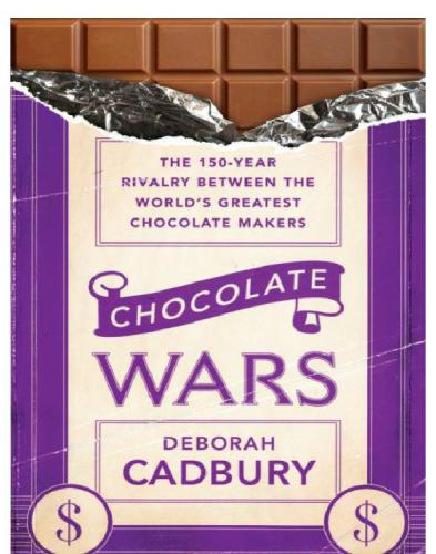 Chocolate Wars: The 150-Year Rivalry Between the World's Greatest Chocolate Makers