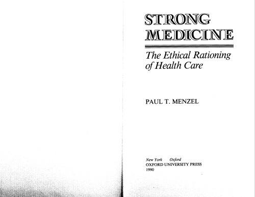 Strong Medicine: The Ethical Rationing of Health Care