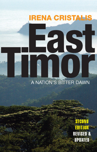 East Timor: A Nation's Bitter Dawn, Second Edition