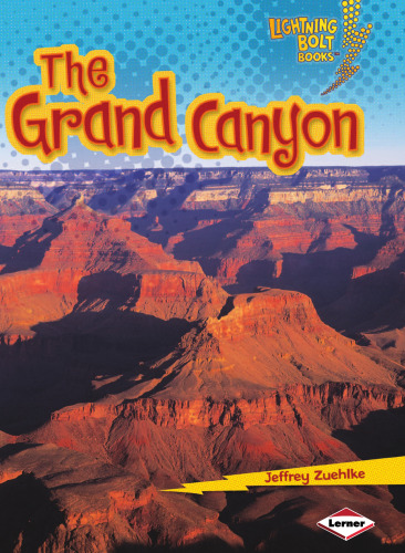 The Grand Canyon (Lightning Bolt Books - Famous Places)