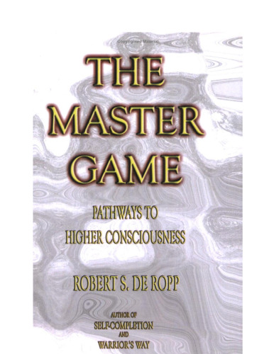 The Master Game: Pathways to Higher Consciousness