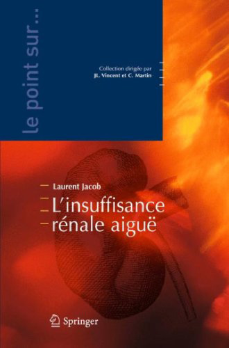 Insuffisance rénale aiguë (Le point sur ...)