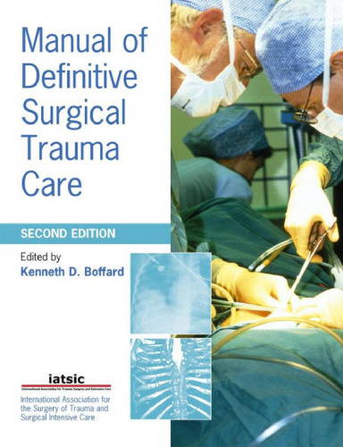 Manual of Definitive Surgical Trauma Care (A Hodder Arnold Publication) - 2nd edition
