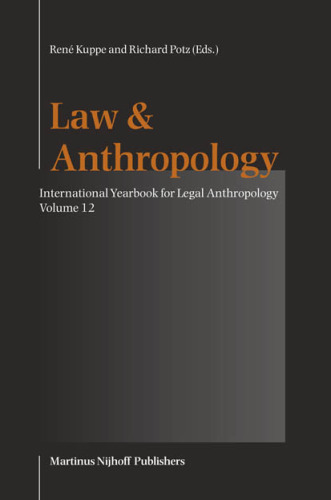 Law & Anthropology: 'Indigenous Peoples, Constitutional States And Treaties Of Other Constructive Arrangements Between Indigenous Peoples And States' (International Yearbook for Legal Anthropology)