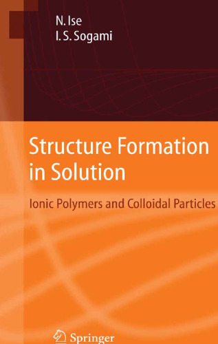 Structure Formation in Solution Ionic Polymers and Colloidal Particles