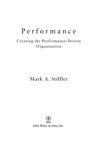 Performance : Creating the Performance-Driven Organization