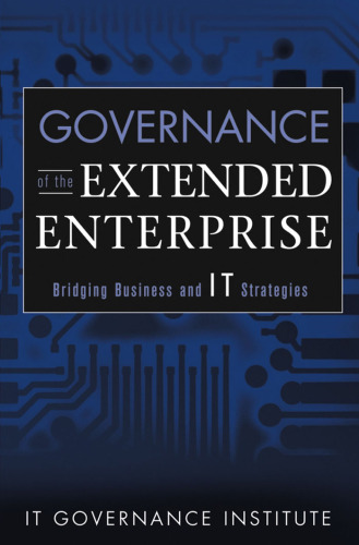 Governance of the Extended Enterprise: Bridging Business and IT Strategies