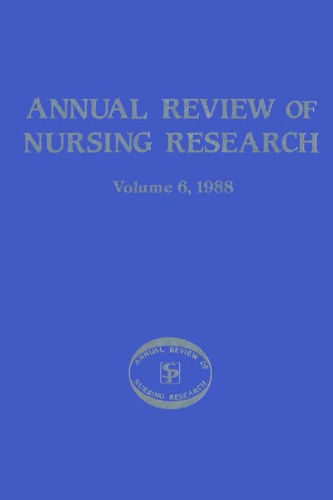 Annual Review of Nursing Research, Volume 6, 1988: Focus on Specific Nursing  Interventions