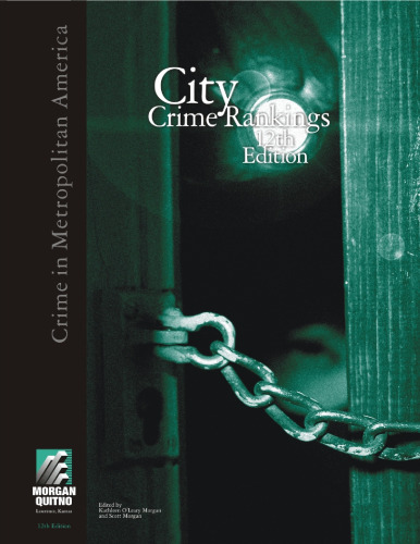 City Crime Rankings: Crime in Metropolitan America - 12th Edition