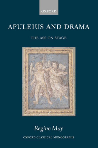 Apuleius and Drama: The Ass on Stage