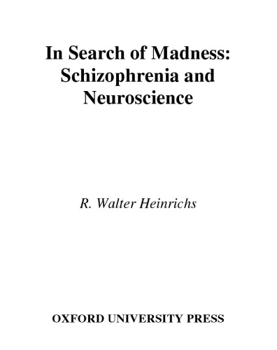 In Search of Madness: Schizophrenia and Neuroscience