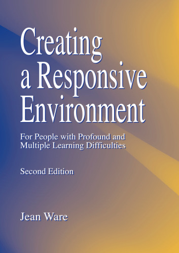 Creating a Responsive Environment for People with Profound and Multiple Learning Difficulties - 2nd Edition