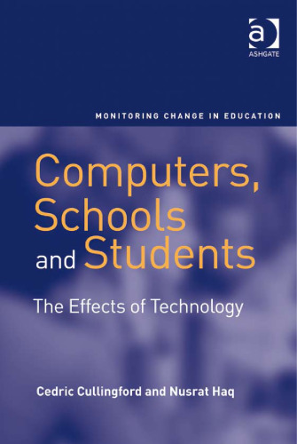Computers, Schools and Students (Monitoring Change in Education)