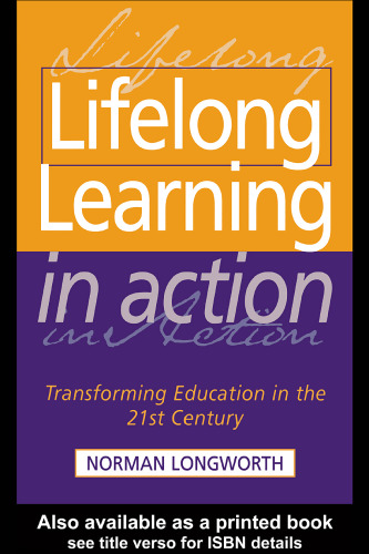 Lifelong Learning in Action: Transforming Education in the 21st Century
