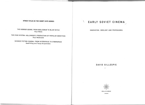 Early Soviet Cinema- Innovation, Ideology and Propaganda (Short Cuts)