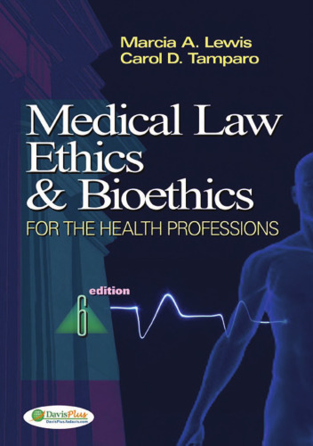 Medical Law, Ethics, & Bioethics for the Health Professions
