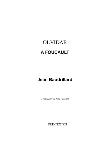 Olvidar a Foucault (Spanish Edition)