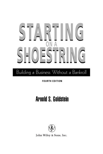 Starting on a Shoestring: Building a Business Without a Bankroll (Wiley Small Business Edition)