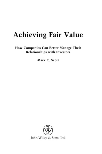 Achieving Fair Value: How Companies Can Better Manage Their Relationships with Investors