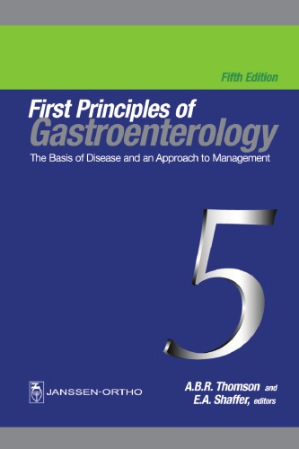 First Principles of Gastroenterology : The Basis of Disease and an Approach to Management 5th ed