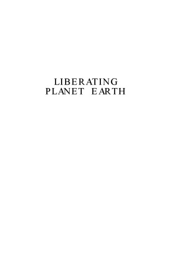 Liberating Planet Earth: An Introduction to Biblical Blueprints  (Biblical Blueprint Series: Vol. #01)
