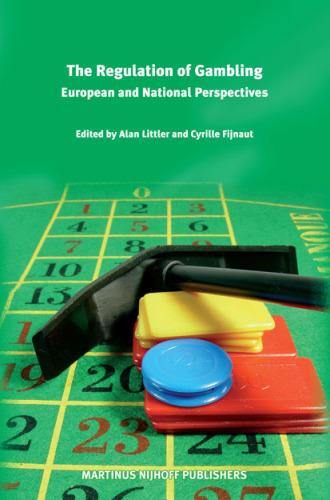 The Regulation of Gambling: European and National Perspectives
