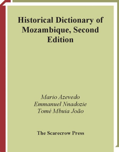 Historical Dictionary of Mozambique (African Historical Dictionaries Historical Dictionaries of Africa)