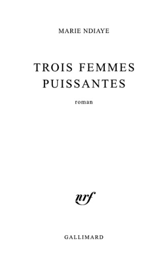 Trois femmes puissantes