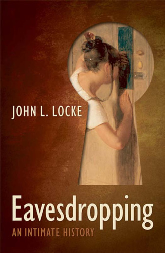 Eavesdropping: An Intimate History
