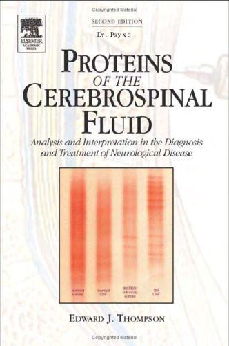 Proteins of the Cerebrospinal Fluid: Analysis & Interpretation in the Diagnosis and Treatment of Neurological Disease