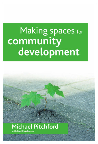 Making Spaces for Community Development