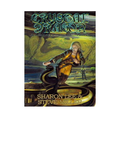 Crystal Dragon (The Great Migration Duology, Book 2 - A Liaden Universe Book)