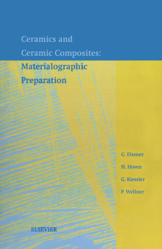 Ceramics and Ceramic Composites: Materialographic Preparation