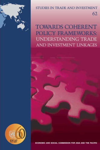 Towards Coherent Policy Frameworks: Understanding Trade and Investment Linkages